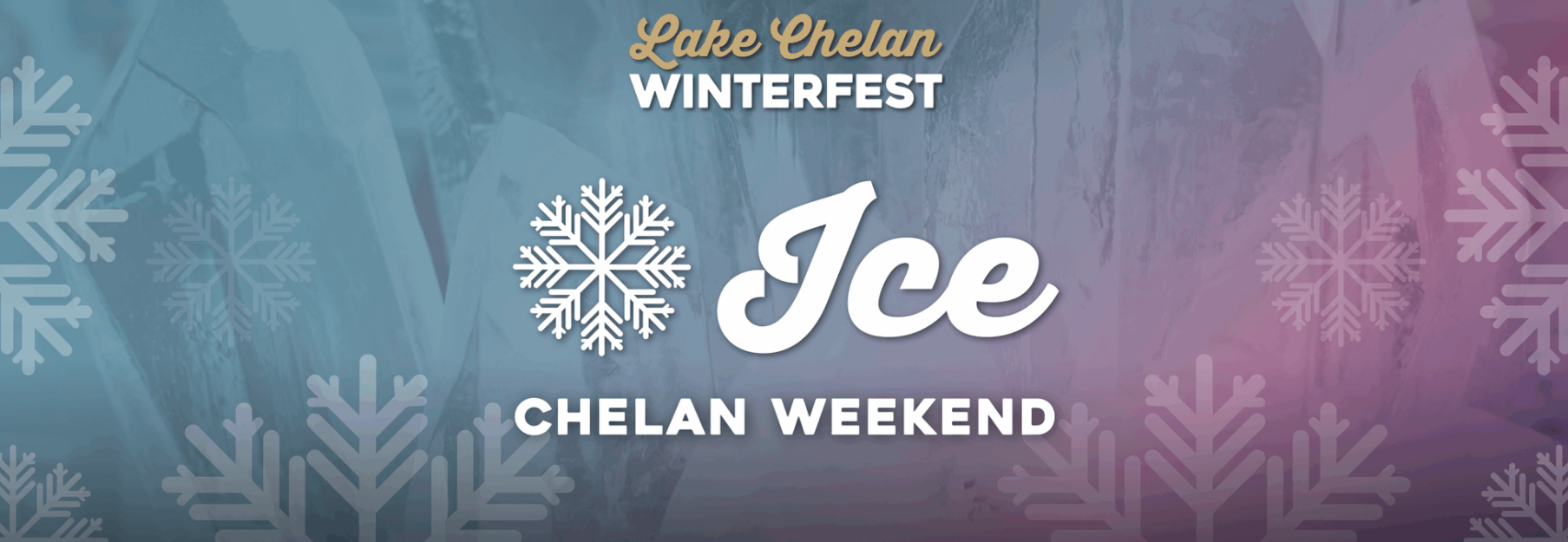Winterfest ICE - Chelan Weekend Winterfest ICE - Chelan Weekend